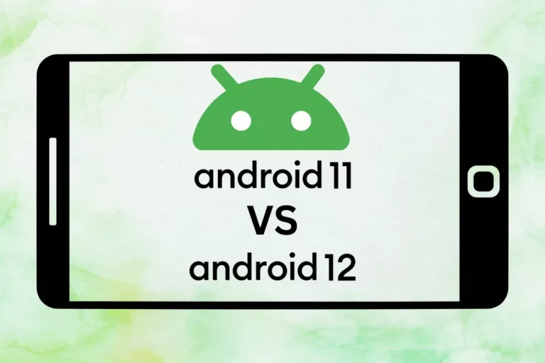 "أندرويد 11" VS "أندرويد 12": مقارنة مفصلة
