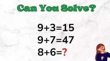 ألغاز الرياضيات: إذا كان 9+3=15، 9+7=47، 8+6=؟
