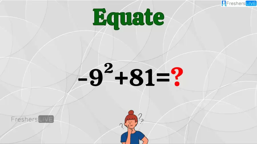 اوجد حل اللغز -9²+81=؟
