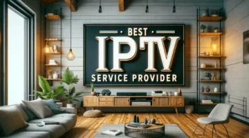 11 أفضل مزود خدمة IPTV لعام 2024 (أعلى الاشتراكات)